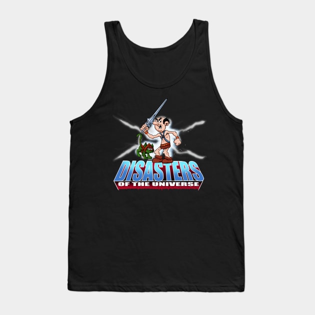 Disasters Of The Universe Tank Top by FreddyK